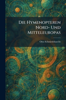 Paperback Die hymenopteren Nord- und Mitteleuropas [German] Book