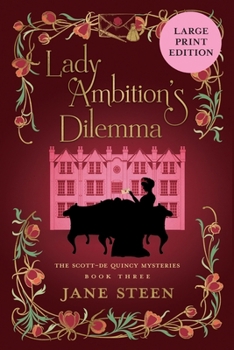 Paperback Lady Ambition's Dilemma: Large Print Edition [Large Print] Book