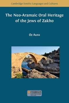 Paperback The Neo-Aramaic Oral Heritage of the Jews of Zakho Book