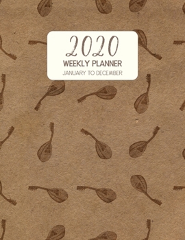 Paperback 2020 Weekly Planner January to December: Dated Diary With To Do Notes & Inspirational Quotes - Mandolin Book