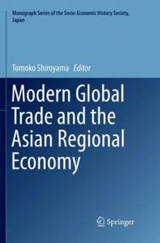 Paperback Modern Global Trade and the Asian Regional Economy Book