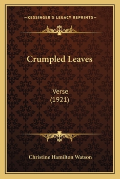 Paperback Crumpled Leaves: Verse (1921) Book