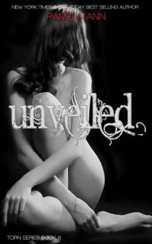 Paperback Unveiled (Torn Series #6) Book