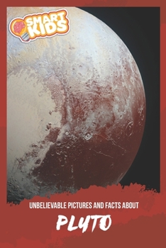 Paperback Unbelievable Pictures and Facts About Pluto Book