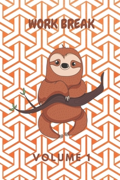 Paperback Work Break Volume 1: Schedule Journal with Humorous Quotes, Coloring Pages & Fun Activities Book