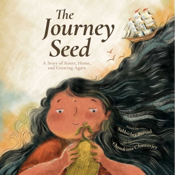 Hardcover The Journey Seed: A Story of Roots, Home, and Growing Again Book