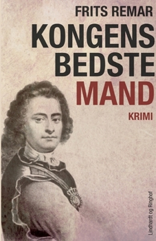 Kongens bedste mand: historisk krimi