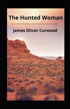 Paperback The Hunted Woman illustrated Book