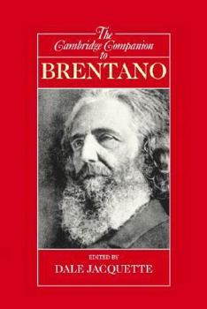 The Cambridge Companion to Brentano (Cambridge Companions to Philosophy) - Book  of the Cambridge Companions to Philosophy