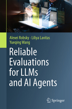 Paperback Reliable Evaluations for LLMs and AI Agents Book