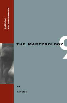 Ad Sanctos: The Martyrology Book 9 - Book #9 of the Martyrology