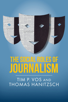 Paperback The Social Roles of Journalism Book