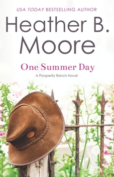 One Summer Day - Book #1 of the Prosperity Ranch
