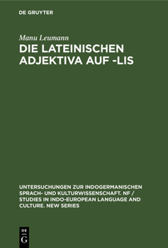 Hardcover Die Lateinischen Adjektiva Auf -Lis [German] Book
