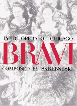 Hardcover Bravi: Lyric Opera of Chicago Book