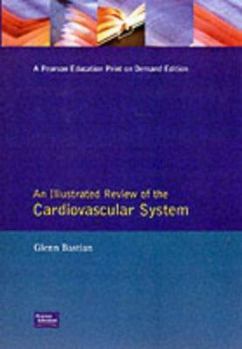 Paperback An Illustrated Review of Anatomy and Physiology: The Cardiovascular System Book