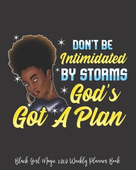 Black Girl Magic 2020 Weekly Planner Book: Hot Thick And Sweet From My Head To My Feet | 2020 Calendar | Goals | Gratitude | African American | 8 x ... | Contacts | Black Queen | Melanin | Gift