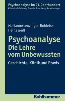 Paperback Psychoanalyse - Die Lehre Vom Unbewussten: Geschichte, Klinik Und PRAXIS [German] Book