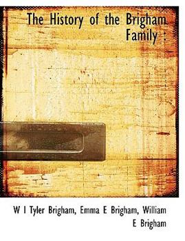 Hardcover The History of the Brigham Family Book