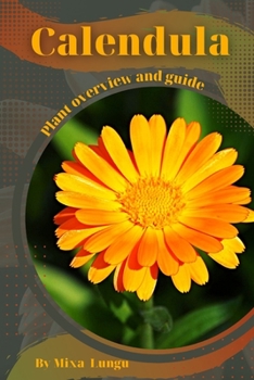Paperback Calendula: Plant overview and guide Book