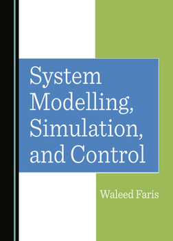 Hardcover System Modelling, Simulation, and Control Book