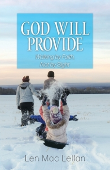 Paperback God Will Provide: Walking by Faith, Not by Sight Book