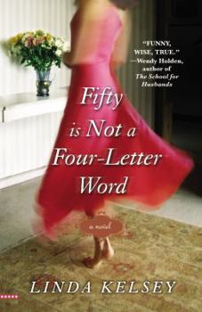 Paperback Fifty Is Not a Four-Letter Word Book