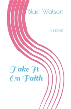 Paperback Take It On Faith Book