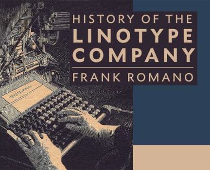 Paperback History of the Linotype Company Book
