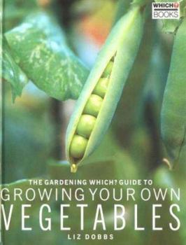 Paperback The 'Gardening Which?' Guide to Growing Your Own Vegetables Book