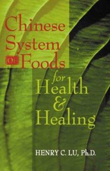 Paperback Chinese System of Foods for Health & Healing Book