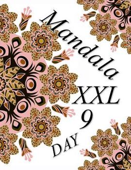 Paperback Mandala DAY XXL 9: Coloring Book (Adult Coloring Book for Relax) Book