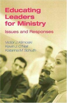 Paperback Educating Leaders for Ministry: Issues and Responses Book