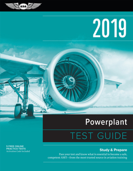 Paperback Powerplant Test Guide 2019: Pass Your Test and Know What Is Essential to Become a Safe, Competent Amt from the Most Trusted Source in Aviation Tra Book