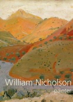 Hardcover William Nicholson, Painter Book