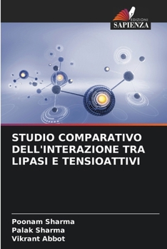 STUDIO COMPARATIVO DELL'INTERAZIONE TRA LIPASI E TENSIOATTIVI (Italian Edition)