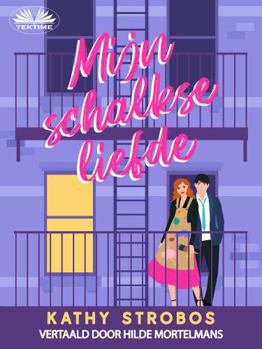 Mijn schalkse liefde (Dutch Edition)