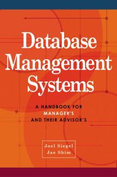 Database Management Systems: A Handbook for Managers and Their Advisors