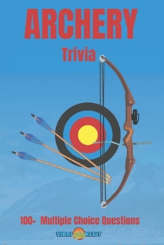 Paperback Archery Trivia 100 Multiple Choice Questions Book