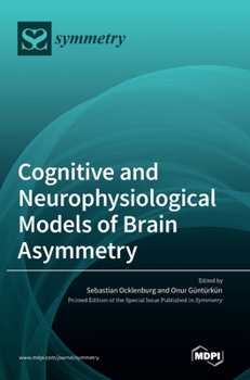 Hardcover Cognitive and Neurophysiological Models of Brain Asymmetry Book