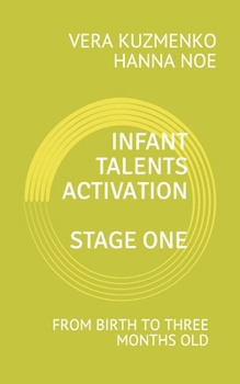 Paperback Infant Talents Activation: Stage One: From birth to three months old Book