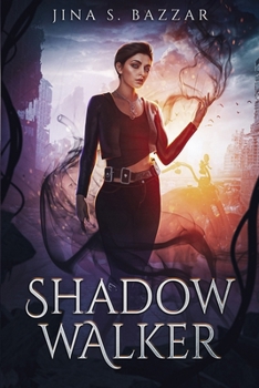 Shadow Walker - Book #1 of the Shadow Walker