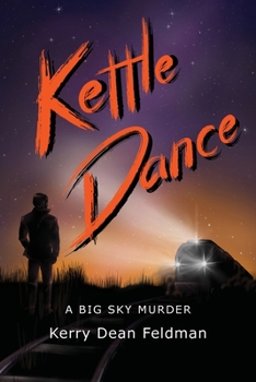 Paperback Kettle Dance: A Big Sky Murder Book