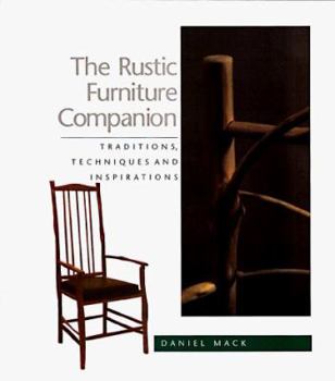 Paperback The Rustic Furniture Companion: Traditional Techniques and Inspirations Book