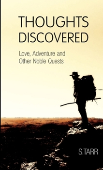 Love, Adventure and Other Noble Quests - Book #1 of the Thoughts Discovered