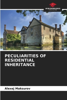 Paperback Peculiarities of Residential Inheritance Book