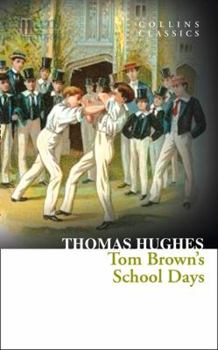 Paperback Tom Brown's School Days (Collins Classics) Book