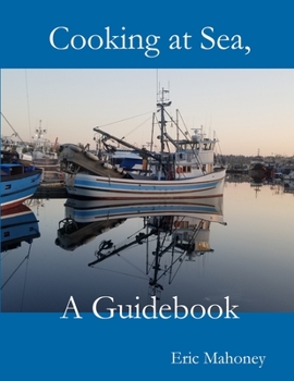 Paperback Cooking at Sea, A Guidebook Book