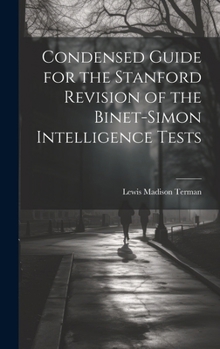 Hardcover Condensed Guide for the Stanford Revision of the Binet-Simon Intelligence Tests Book