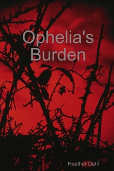 Ophelia's Burden